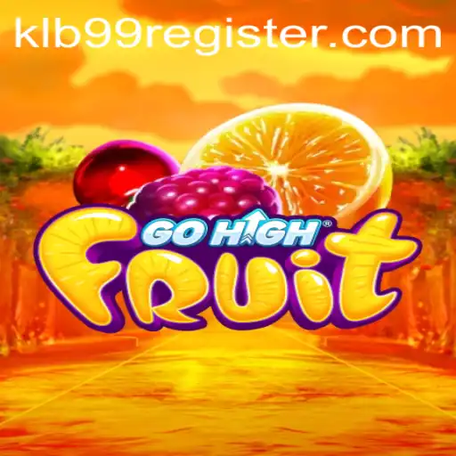 Discover the Exciting World of GoHighFruit: A Revolutionary Game Experience